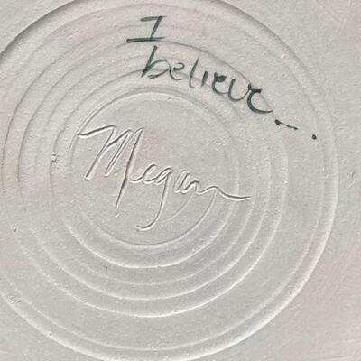 Lot #145 â€œI Believeâ€ Signed Pottery Plate