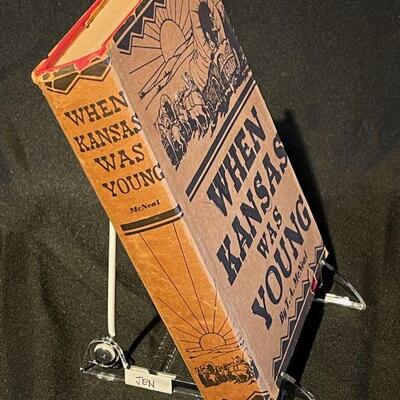 "When Kansas Was Young"  T.A. McNiel First Edition 1922