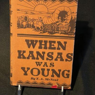 "When Kansas Was Young"  T.A. McNiel First Edition 1922