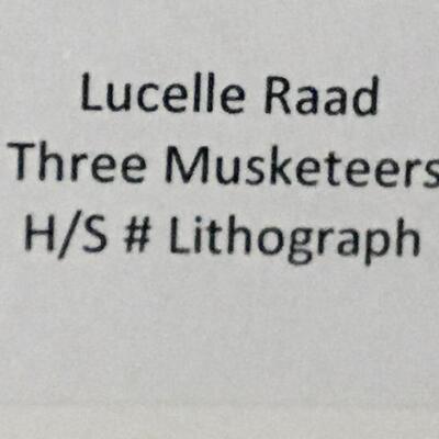 LUCELLE RAAD â€œThree Musketeersâ€ Hand Signed and Numbered Litho. LOT 43