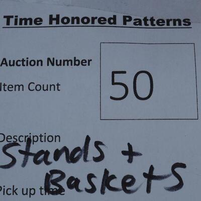 Lot  50 Plant stands, baskets