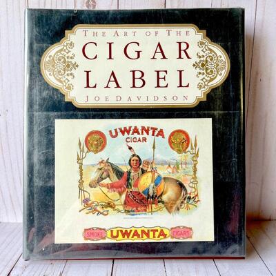 LOT 222  THE ART OF THE CIGAR LABEL HARD COVER BOOK 