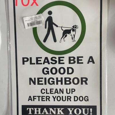 Ten Signs â€œPlease Be A Good Neighbor Clean Up After Your Dog Thank You!â€