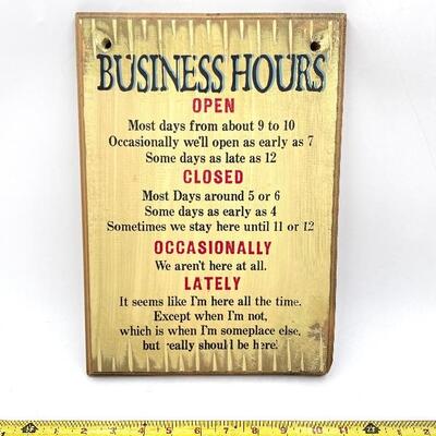 â€œBUSINESS HOURSâ€ WOODEN SIGN