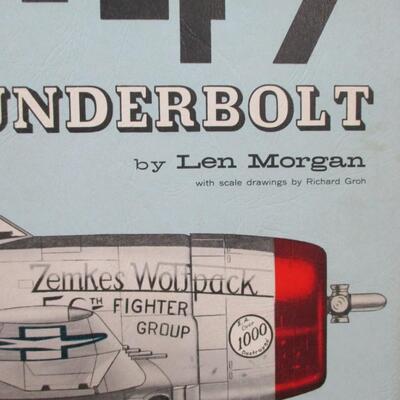 The P-47 Thunderbolt. Len Morgan.