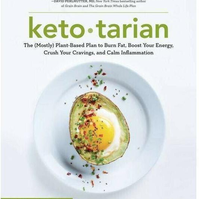 Ketotarian : The (Mostly) Plant-Based Plan to Burn Fat, Boost Your Energy