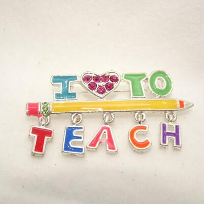 I Love to Teach Pin Brooch, Pencil & Rhinestone Heart 