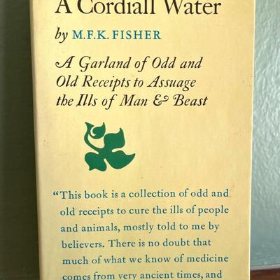 LOT 88 - SIGNED - MFK Fisher - A Cordiall Water