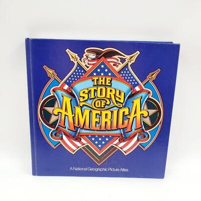 THE STORY OF AMERICA-A NATIONAL GEOGRAPHIC PICTURE ATLAS