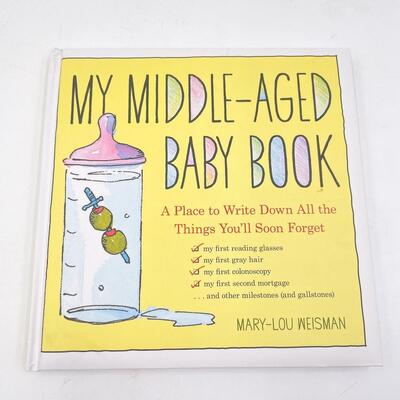 â€œMY MIDDLE-AGED BABY BOOKâ€ BY MARY-LOU WEISMANN FUNNY DOCUMENTING BOOK