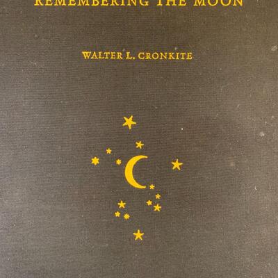 1 of 1,000 Remembering the Moon - autographed by Walter Cronkite