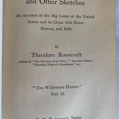 RARE! Antique Copy of Hunting the Grisly and Other Sketches by Theodore Roosevelt - 1901 - Volume II