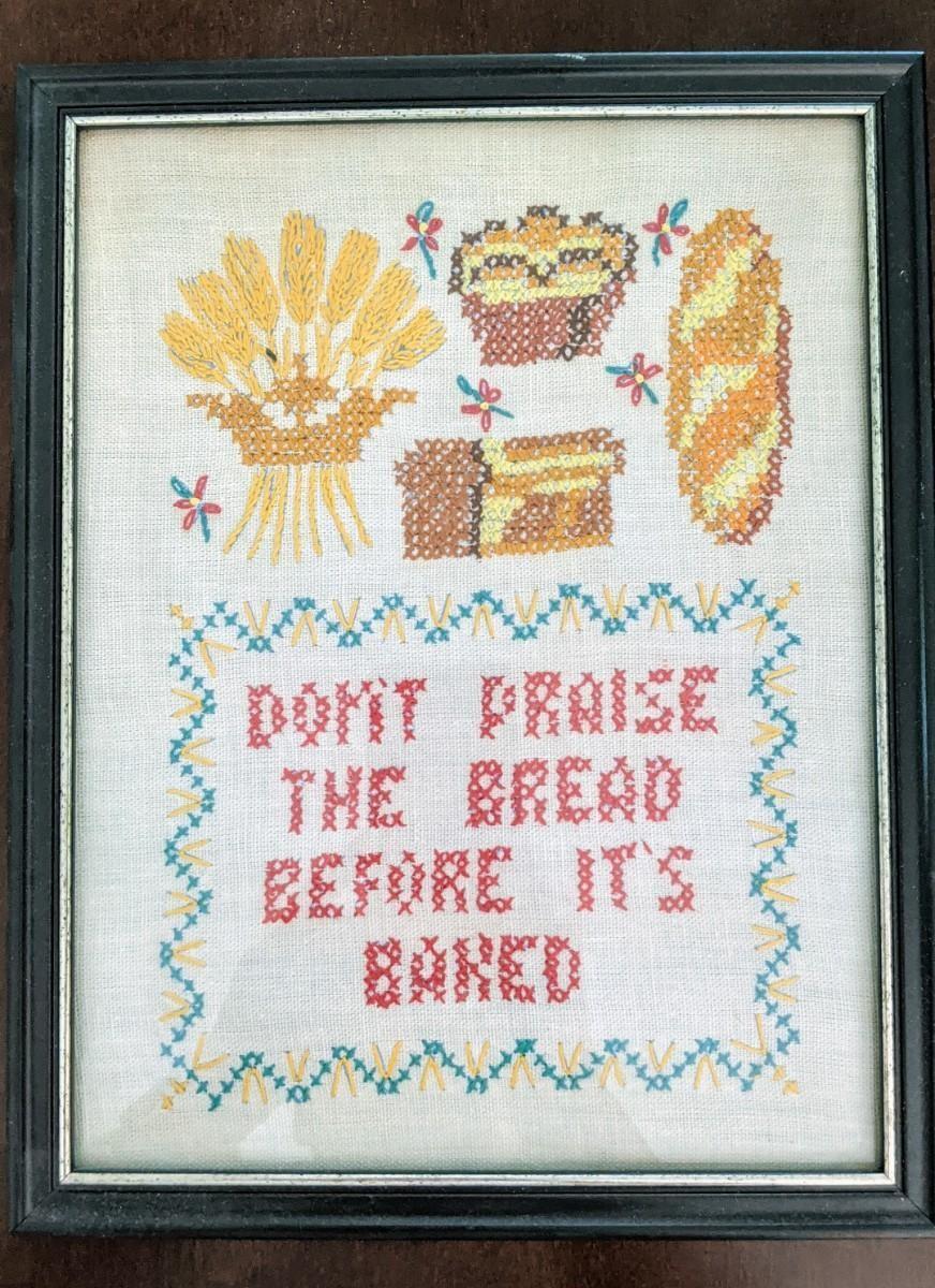 Vintage Cross stitch embroidery Sampler Sign Don't Praise the bread