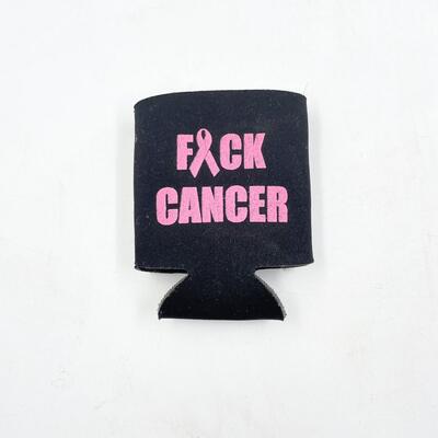 â€œF**K CANCERâ€ DRINK KOOZIE