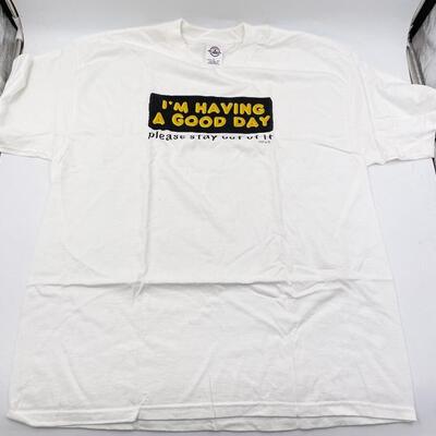 â€œIâ€™M HAVING A GOOD DAYâ€¦PLEASE STAY OUT OF ITâ€ T-SHIRT - SIZE XL