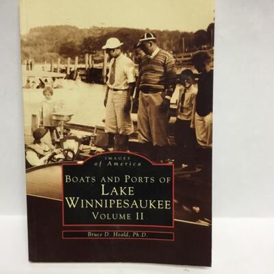 Boat and Ports of Lake Winnipesaukee Volume 2 soft cover book