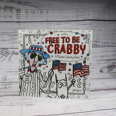 Free To Be Crabby A Maxine Coloring Book