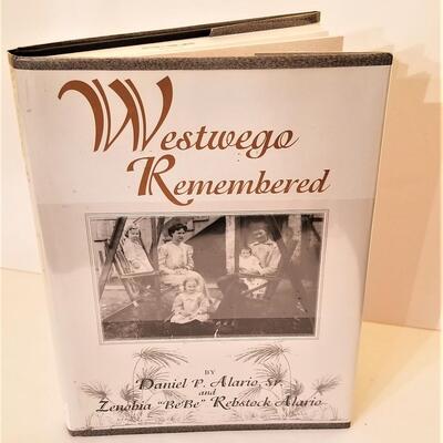 Lot #152  Westwego Remembered - Scarce, out of print history of Westwego, LA