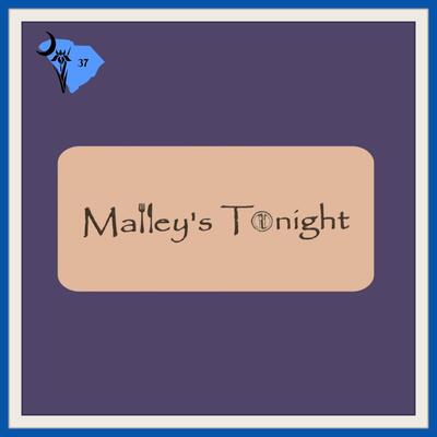 Malleyâ€™s Tonight
