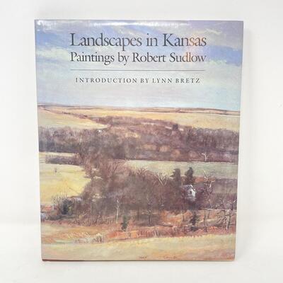 *SIGNED* 1987 â€œLANDSCAPES IN KANSAS - PAINTINGS BY ROBERT SUDLOWâ€ LARGE HARDBACK BOOK
