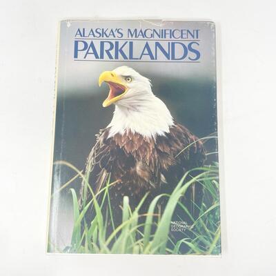 1984 â€œALASKAâ€™S MAGNIFICENT PARKLANDSâ€ - NATIONAL GEOGRAPHIC SOCIETY - LARGE HARDBACK BOOK