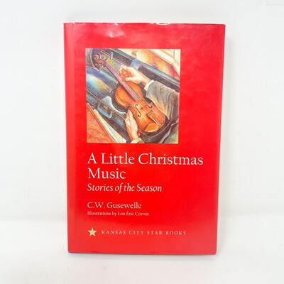 *FIRST EDITION* 2006 â€œA LITTLE CHRISTMAS MUSIC: STORIES OF THE SEASONâ€ PAPERBACK BOOK