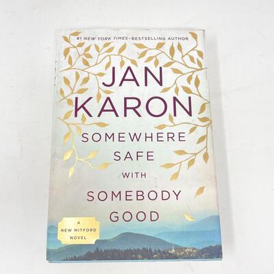 2014 â€œSOMEWHERE SAFE WITH SOMEBODY GOODâ€ BY JAN KARON HARDBACK BOOK