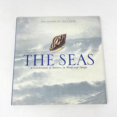 1996 â€œTHE SEAS: A CELEBRATION OF NATURE, IN WORD AND IMAGEâ€ HARDBACK POETRY BOOK
