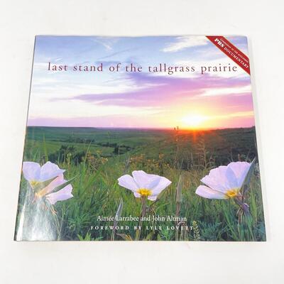â€œLAST STAND OF THE TALLGRASS PRAIRIEâ€ BY AIMÃ‰E LARRABEE & JOHN ALTMAN HARDBACK BOOK