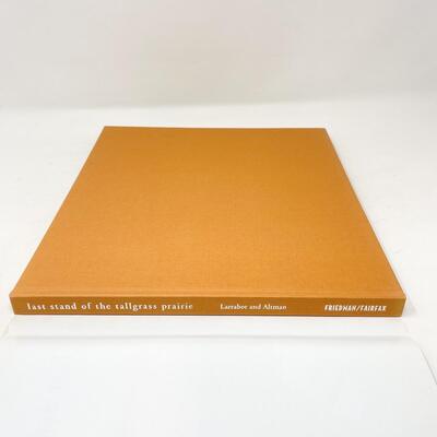 â€œLAST STAND OF THE TALLGRASS PRAIRIEâ€ BY AIMÃ‰E LARRABEE & JOHN ALTMAN HARDBACK BOOK
