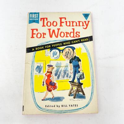 *1ST EDITION* 1954 â€œTOO FUNNY FOR WORDSâ€ CARTOON BOOK