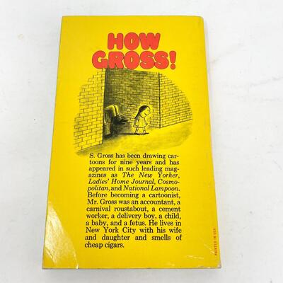 *1ST PRINTING* 1973 â€œHOW GROSS!â€ SAM GROSS CARTOON BOOK