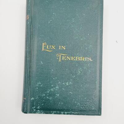 1893 LUX IN TENEBRIS - PUBLISHED IN LAWRENCE KS