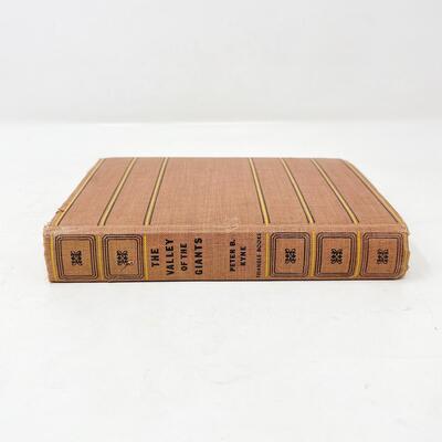 1918 â€œTHE VALLEY OF THE GIANTSâ€ BY PETER B. KYNE HARDBACK BOOK