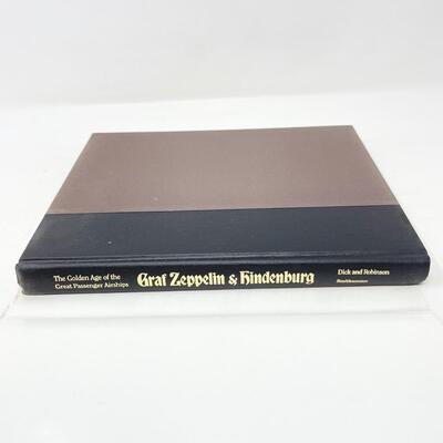 1987 â€œGRAF ZEPPELIN & HINDENBERGâ€ BY HAROLD G. DICK LARGE HARDBACK BOOK