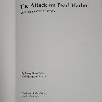 THE ATTACK ON PEARL HARBOR AN ILLUSTRATED HISTORY BY LARRY KIMMETT & MARGARET REGIS PAPERBACK BOOK