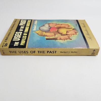 1960 THE USES OF THE PAST by HERBERT J. MULLER PAPERBACK