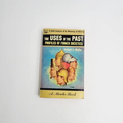 1960 THE USES OF THE PAST by HERBERT J. MULLER PAPERBACK
