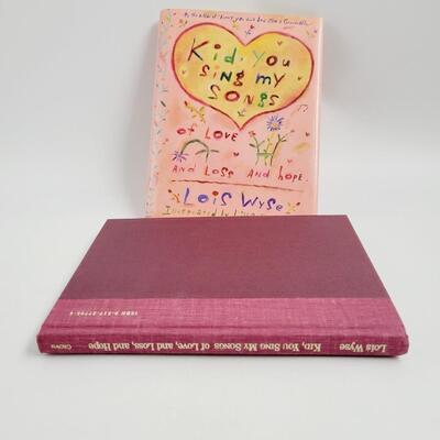 KIDS YOU SING MY SONGS OF LOVE & LOSE & HOPE BY LOIS WYSE HARDBACK BOOK
