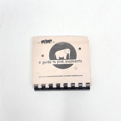 1957 â€œA GUIDE TO PINK ELEPHANTSâ€ MINI MIXED DRINK RECIPE BOOK