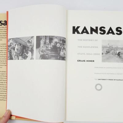 *SIGNED* KANSAS THE HISTORY OF THE SUNFLOWER STATE 1854 -2000 BY CRAIG MINER HARDBACK
