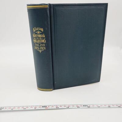 KANSAS HISTORICAL COLLECTIONS VOL XVII - 1926 - 1928