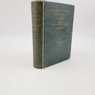 1933 THE UNITED STATES OF AMERICA - A HISTORY BY THOMAS JEFFERSON WERTENBAKER & DONALD E. SMITH