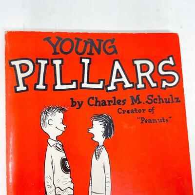 1958 â€œYOUNG PILLARSâ€ CARTOON BOOK BY CHARLES SCHULZ - CREATOR OF â€œPEANUTSâ€