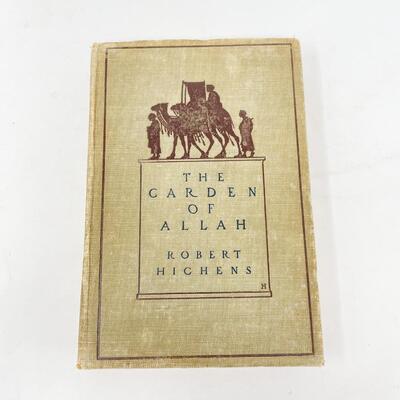 1904 â€œTHE GARDEN OF ALLAHâ€ BY ROBERT HICHENS HARDBACK BOOK