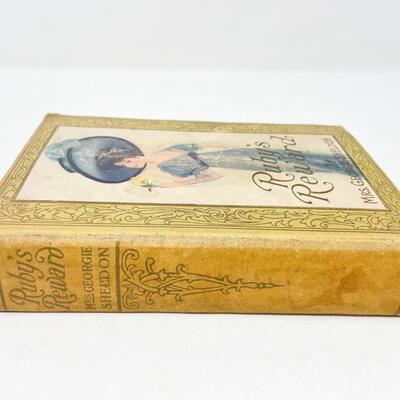 1892 â€œRUBYâ€™S REWARDâ€ BY MRS. GEORGIE SHELDON HARDBACK BOOK