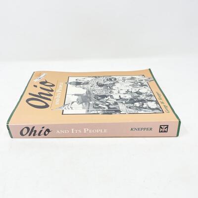 â€œOHIO AND ITS PEOPLEâ€ BY GEORGE W. KNEPPER LARGE PAPERBACK BOOK