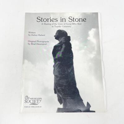 1998 â€œSTORIES IN STONEâ€ BY DEBRA HIEBERT - ABOUT TOPEKA KS CEMETERY