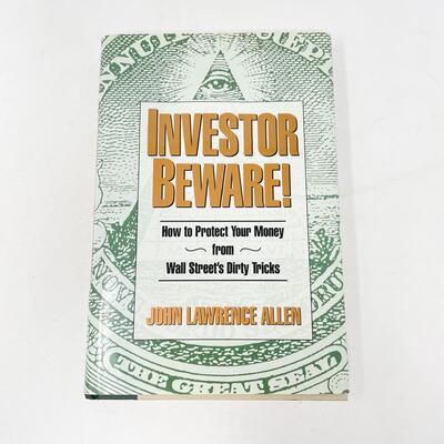 â€œINVESTOR BEWARE!â€ BY JOHN LAWRENCE ALLEN HARDBACK BOOK