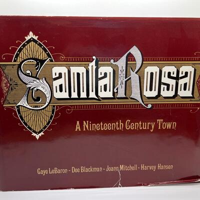 LOT 16 - Santa Rosa History Book - Nineteenth Century Town - Sonoma County
